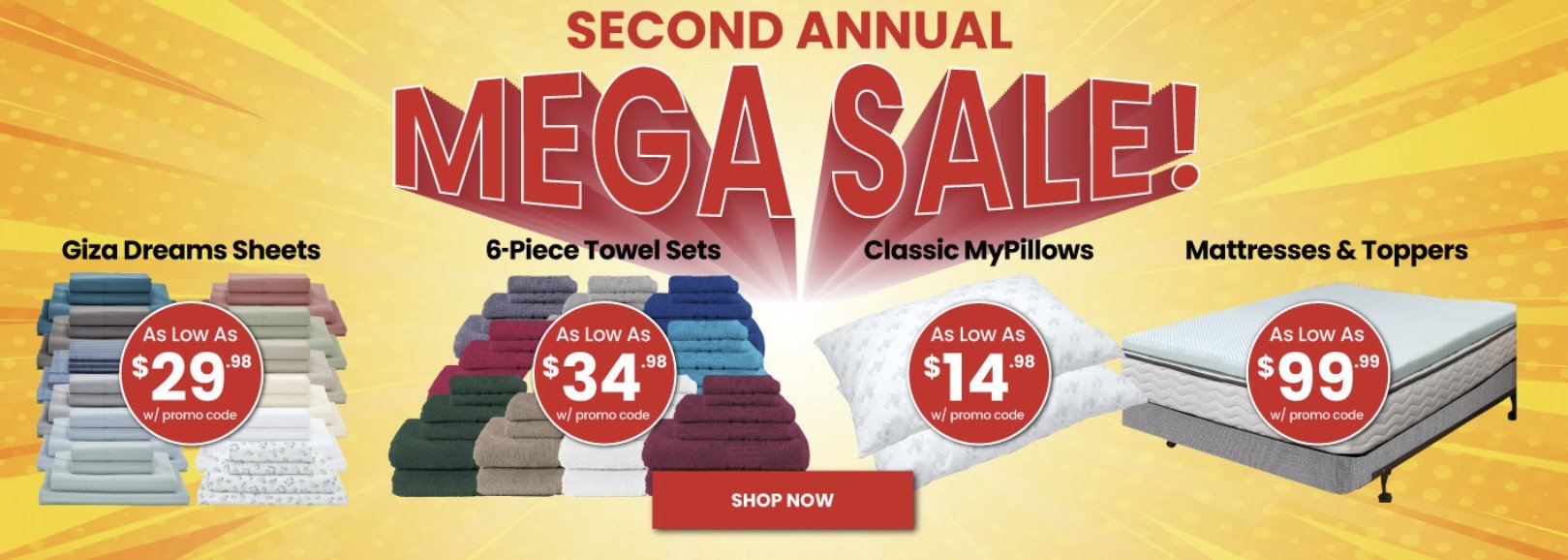Promotional banner for the Second Annual Mega Sale featuring Giza Dreams Sheets, 6-Piece Towel Sets, Classic MyPillows, and Mattresses with discounts available.