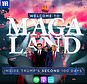 Welcome to MAGAland podcast: Listen to the latest episode