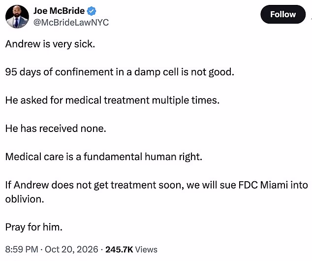 McBride claimed on X that Tate was 'very sick' after 95 days of confinement in a damp cell and had received no medical treatment despite repeated requests.